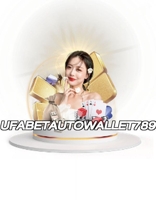 UFABETAUTOWALLET789